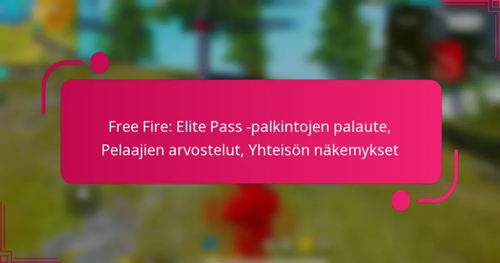 Free Fire: Elite Pass -palkintojen palaute, Pelaajien arvostelut, Yhteisön näkemykset