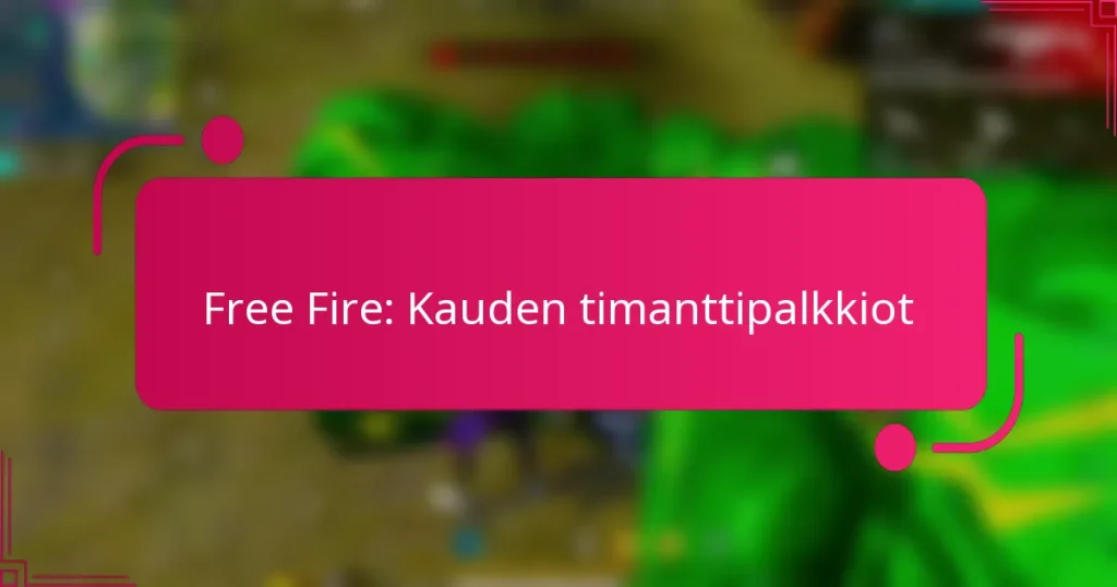 Free Fire: Kauden timanttipalkkiot