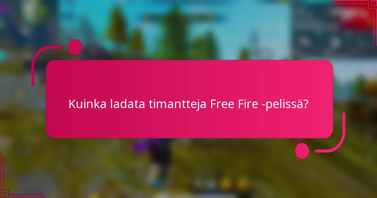Kuinka ladata timantteja Free Fire -pelissä?