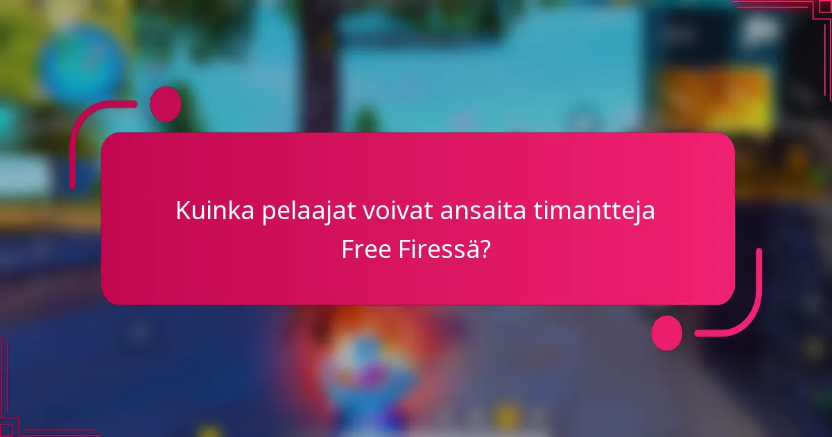 Kuinka pelaajat voivat ansaita timantteja Free Firessä?